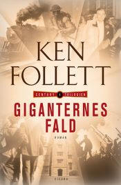 Ken Follett: Giganternes Fald